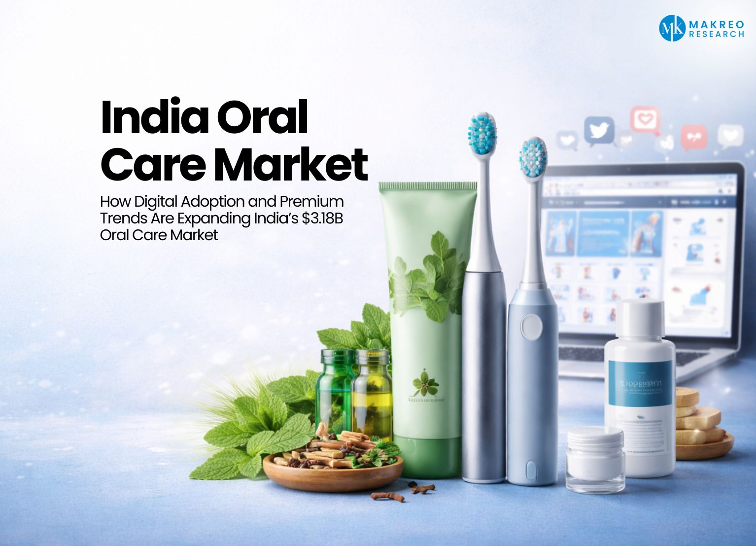 India's Oral Care Market The Premiumisation Shift, D2C Growth, and the Consumer Gaps Most Brands Are Missing -